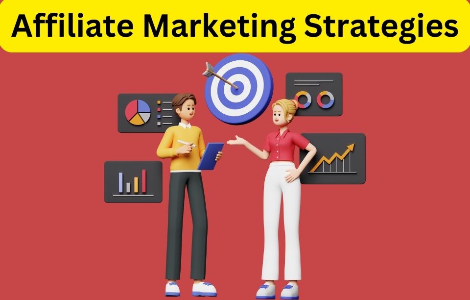 Affiliate Marketing Strategies Unleash Your Earning Potential in 2024